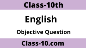 Read more about the article Class 10th English Reader Objective Chapter 5 (Sun And Moon)