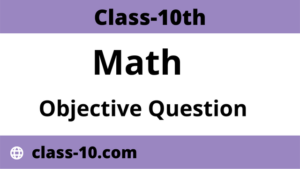 Read more about the article Class 10th Math Objective Chapter 8 (त्रिकोणमिति)