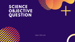 Read more about the article Objective Question Science